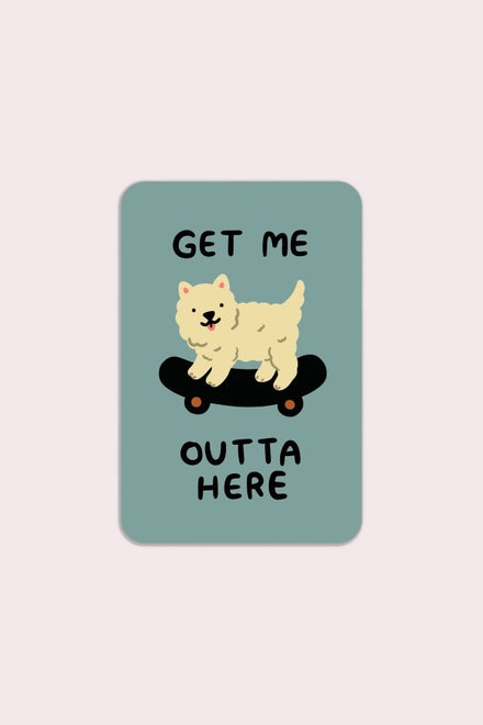S23 Get Me Outta Here Vinyl Sticker