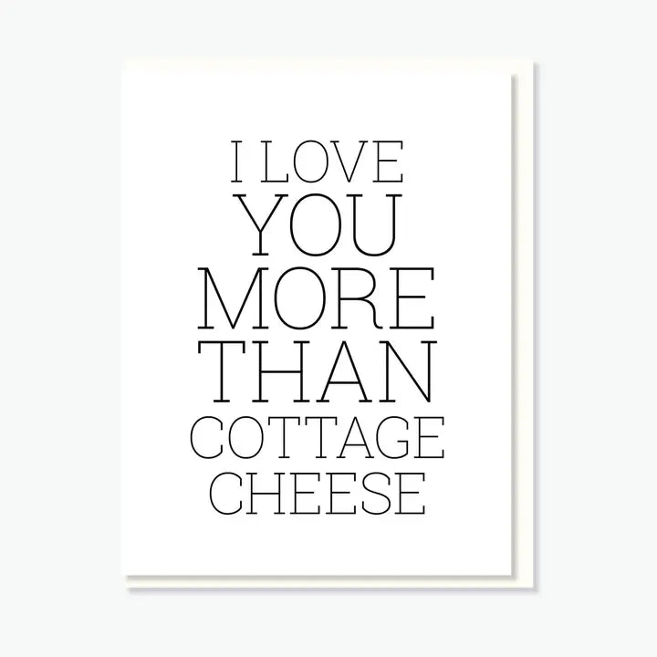 Cottage Cheese Love Greeting Card