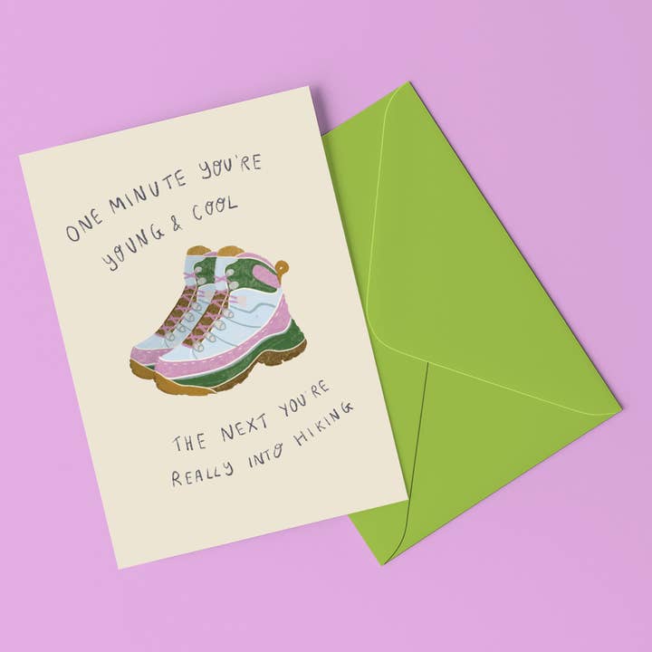 One Minute You're Into Hiking Funny Birthday Card