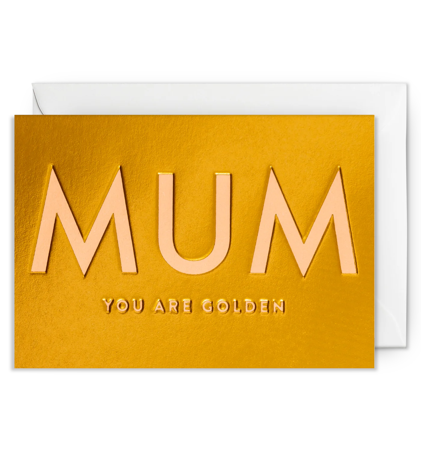 Mum You Are Golden Card