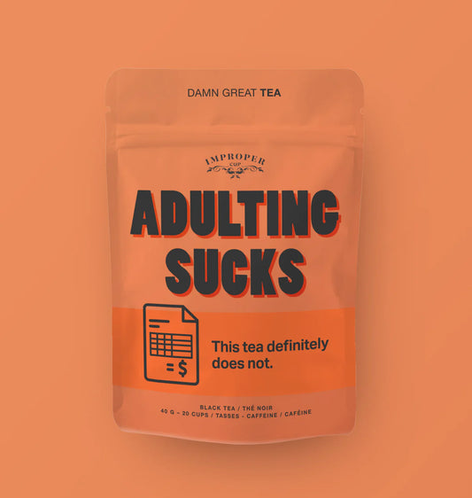 Adulting Sucks Loose Leaf Tea