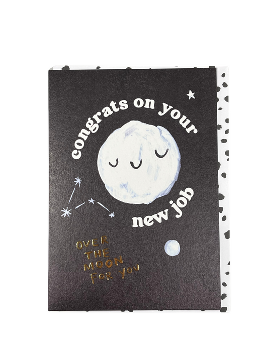 New Job, Over The Moon For You Card