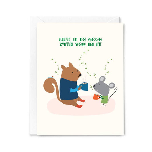 Life Is So Good Card
