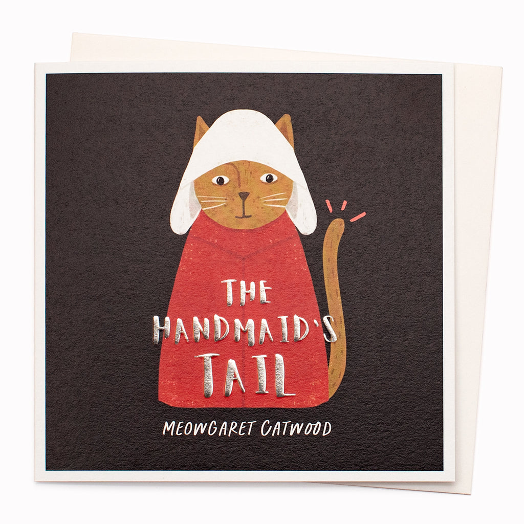 Handmaid's Tail Book Pun Greeting Card