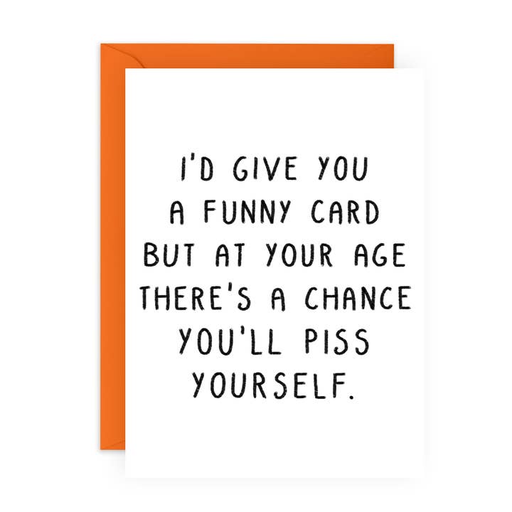 Piss Yourself Funny Birthday Card