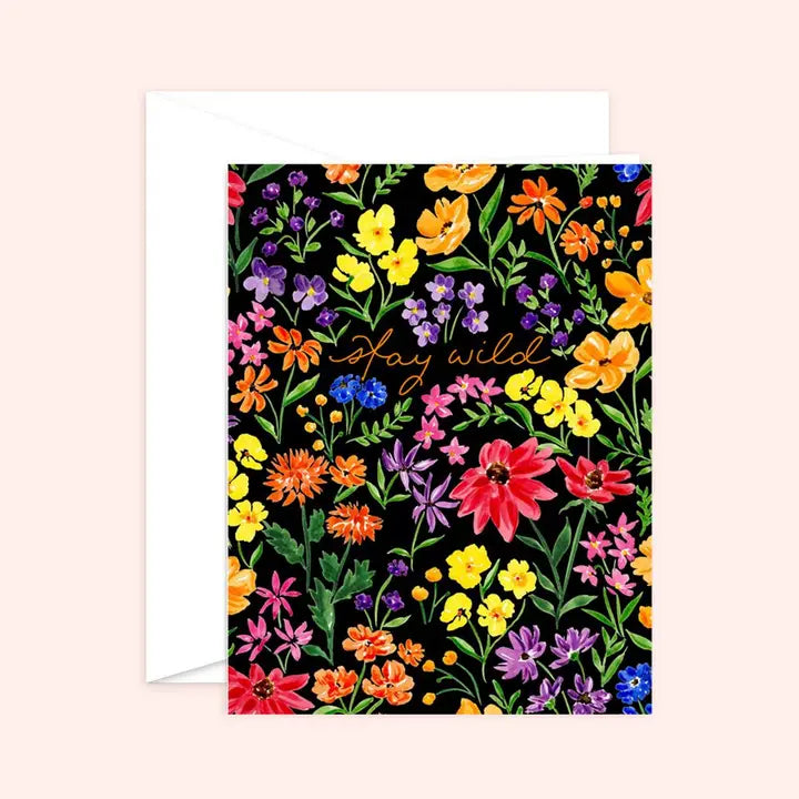 Stay Wild Florals Greeting Card