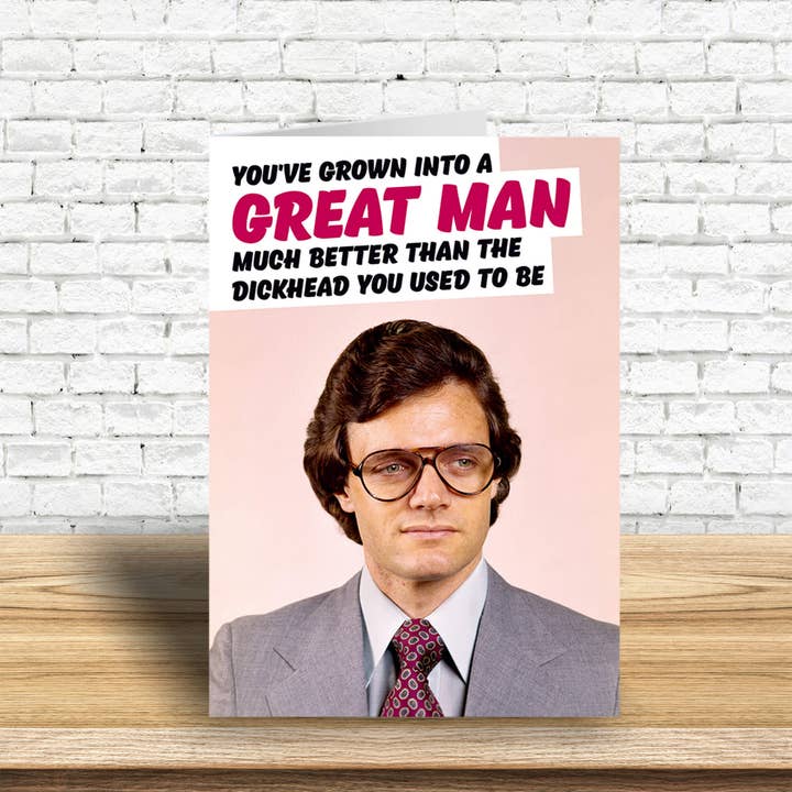 Grown Into A Great Man Greeting Card