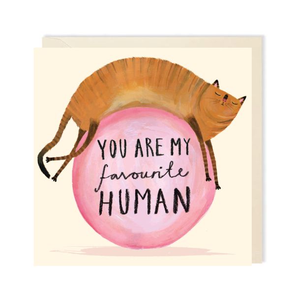 You Are My Favourite Human Card