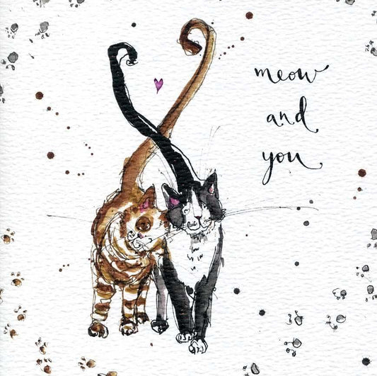 Meow And You Card