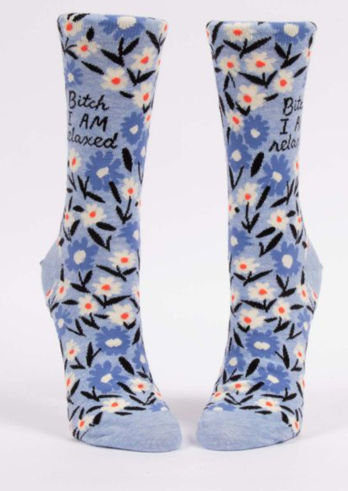 Women’s Crew Socks B*tch I Am Relaxed