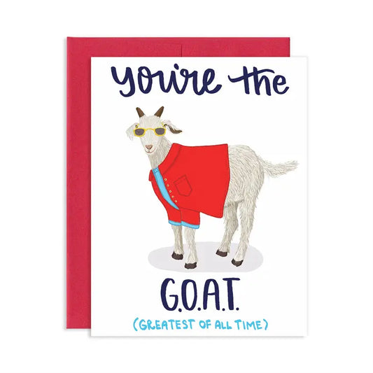 You're The GOAT Greeting Card