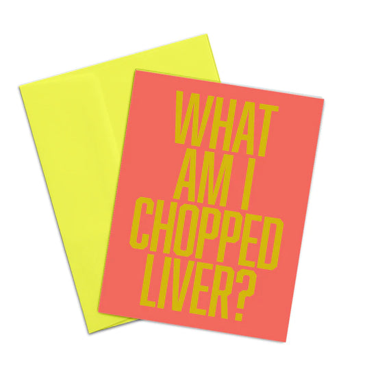 Chopped Liver Blank Card