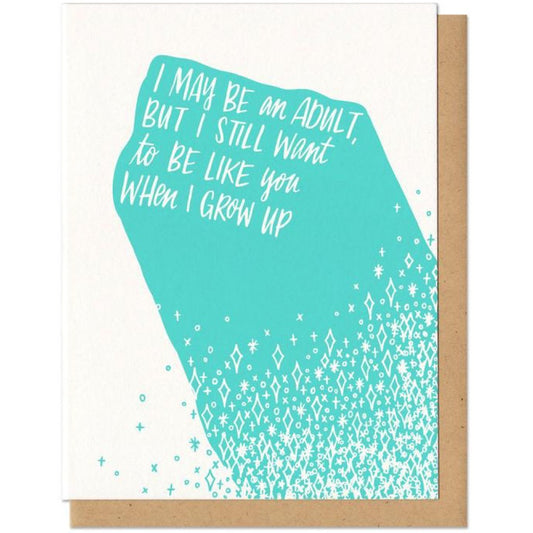 I Still Want To Be Like You When I Grow Up Card