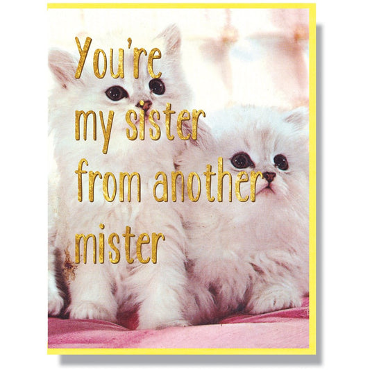Sister From Another Mother Card