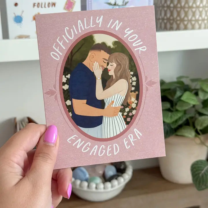 Officially In Your Engaged Era Card