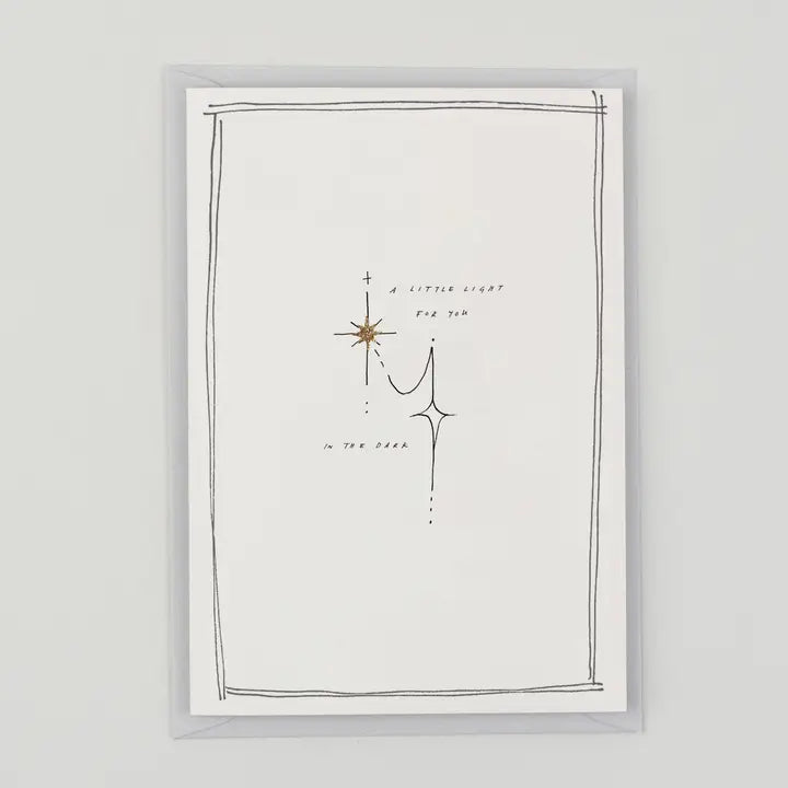 A Little Light For You In The Dark Hand Finished Card