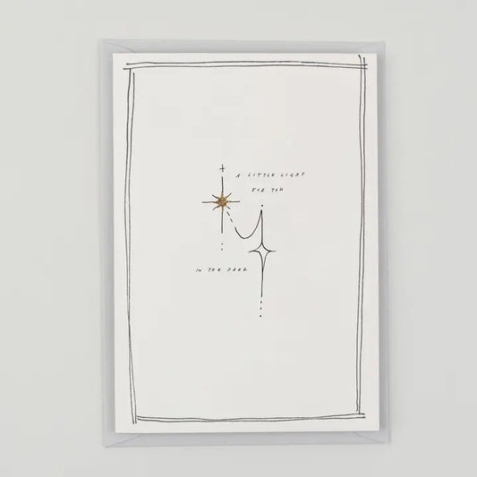 A Little Light For You In The Dark Hand Finished Card