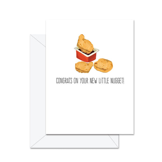 Congrats On Your New Little Nugget! Greeting Card