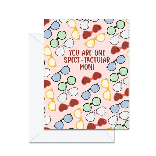 You Are One Spect-tactular Mom Greeting Card