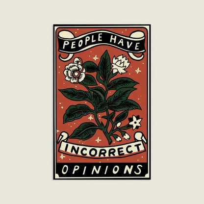 S67 Incorrect Opinions Waterproof Vinyl Sticker