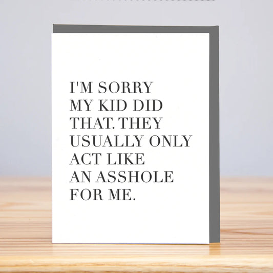 Asshole Kid Apology Black on White Card