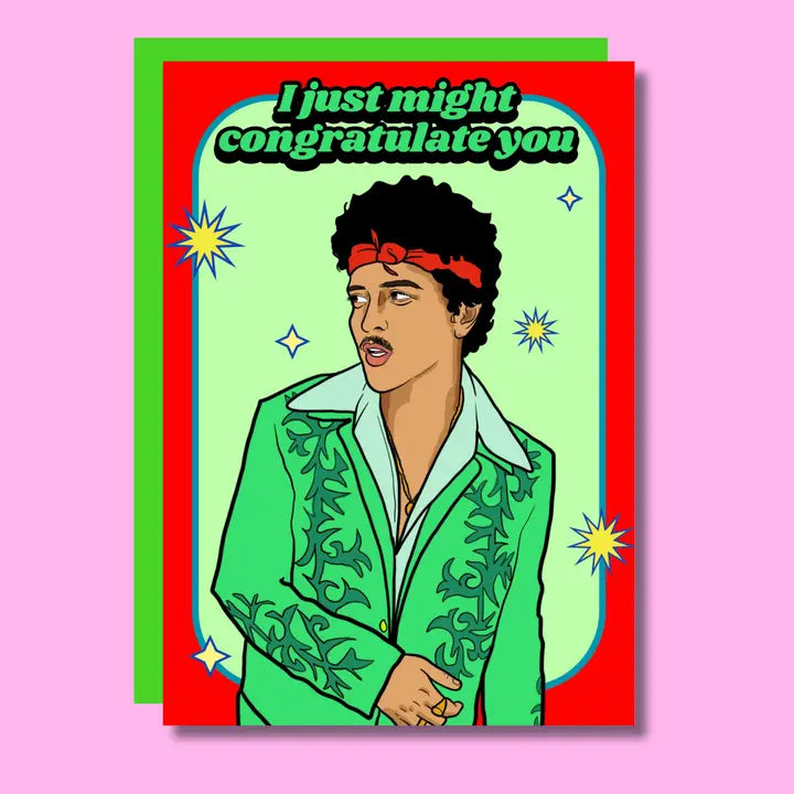 I Just Might Congratulate You Birthday Greeting Card