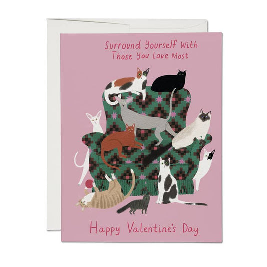 Surround Youself Valentine's Day Greeting Card