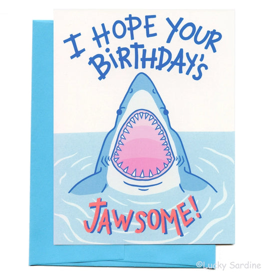 I Hope Your Birthdays Jawsome Shark Greeting Card