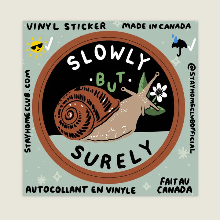 S73 Slowly But Surely (Snail) Vinyl Sticker