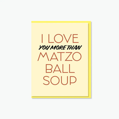 I Love Matzo Ball Soup Card