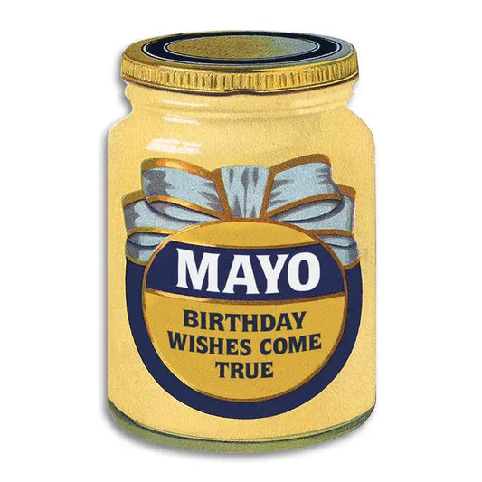 Mayo Birthday Wishes Come True Funny Random Greeting