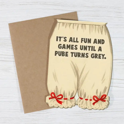 It's All Fun and Games Until...Funny Birthday Card