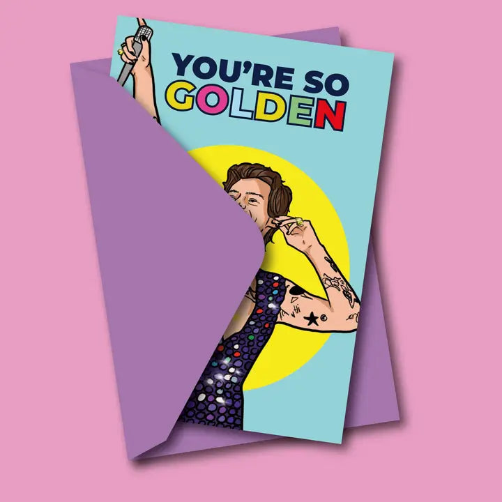 You're So Golden Birthday Greeting Card
