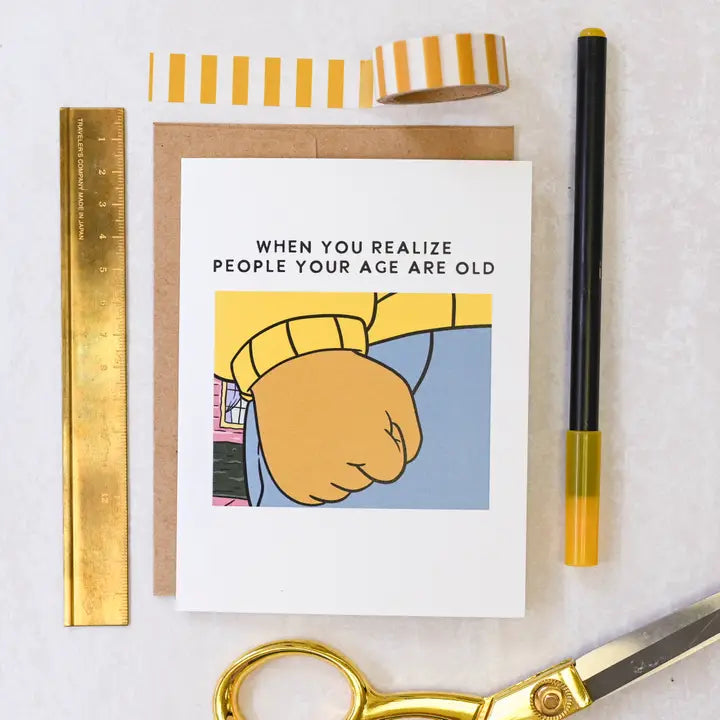 Arthur People Your Age Are Old Retro 90's Pop Culture Birthday Card
