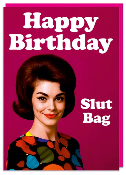 Happy Birthday Slut Bag Greeting Card