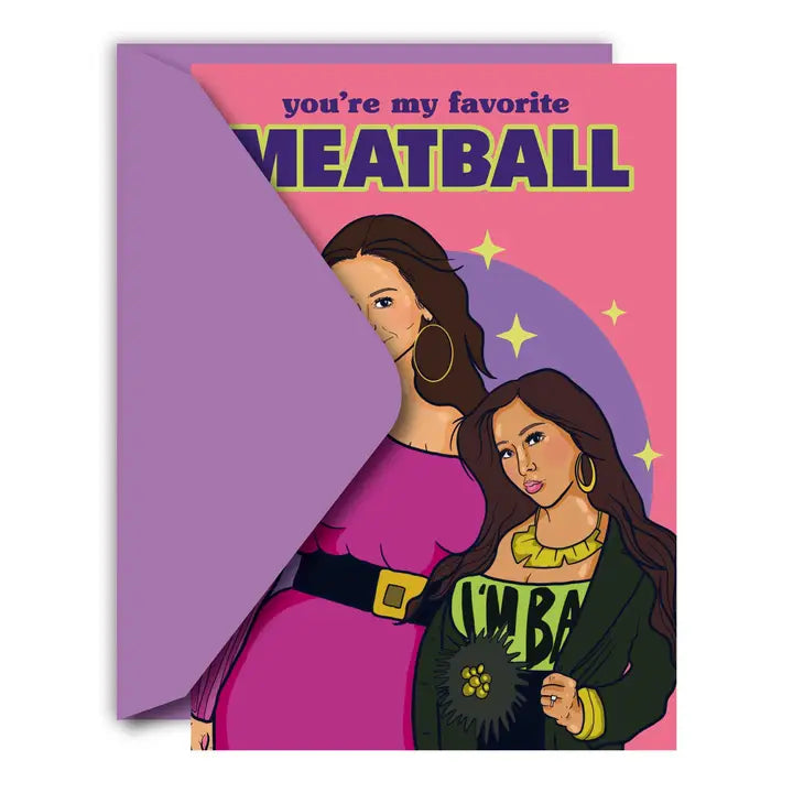 You're My Favorite Meatball Greeting Card
