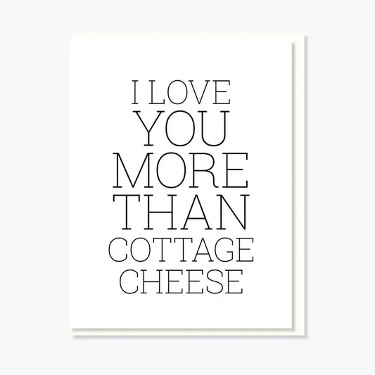 Cottage Cheese Love Greeting Card