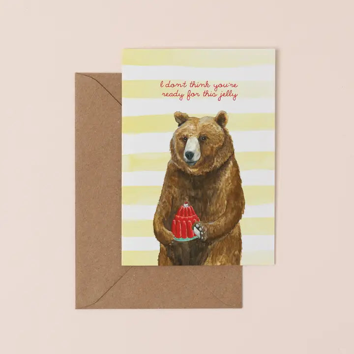Ready For This Jelly Card