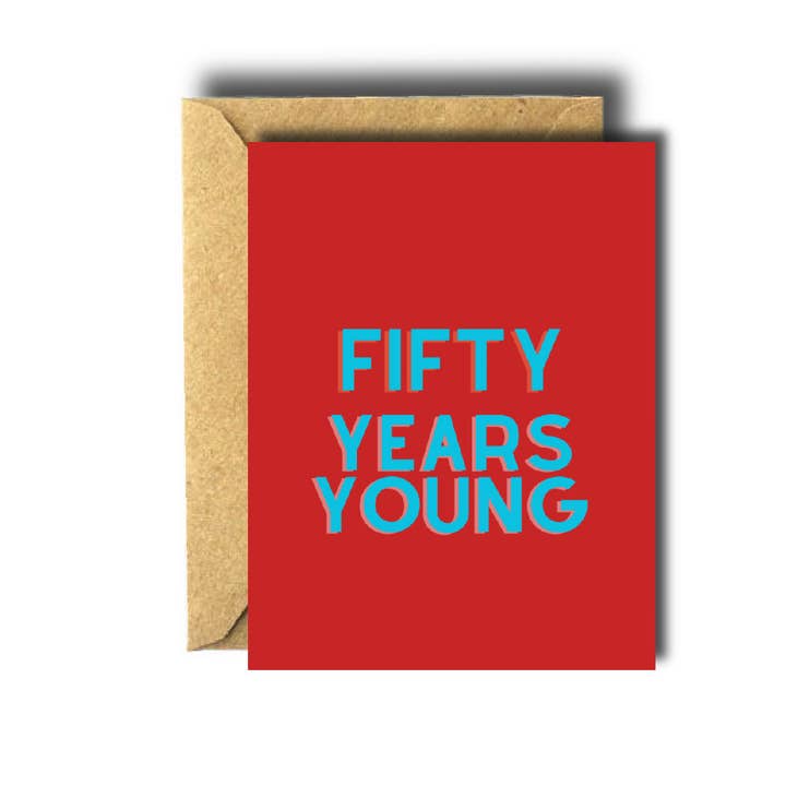 Fifty Years Young Birthday Greeting Card