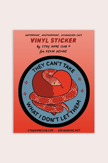 S98 They Can't Take What Vinyl Sticker