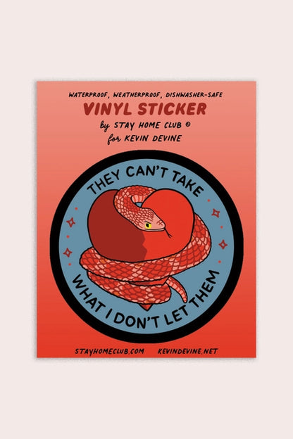 S98 They Can't Take What Vinyl Sticker