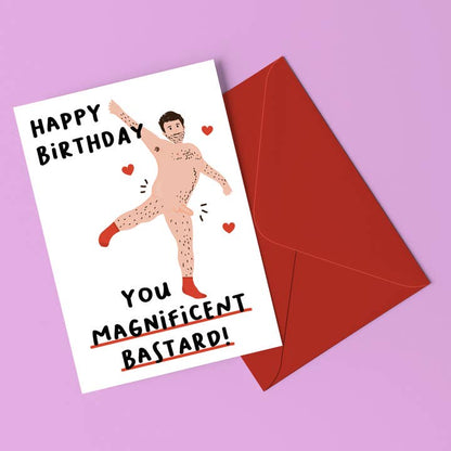 Magnificant Bastard Funny Birthday Card