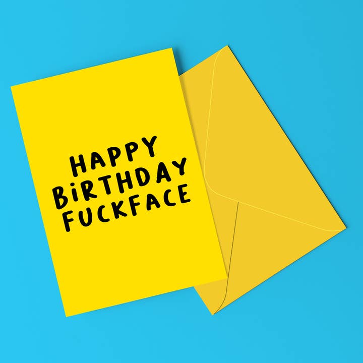 Happy Birthday F*#ckface Funny Birthday Card