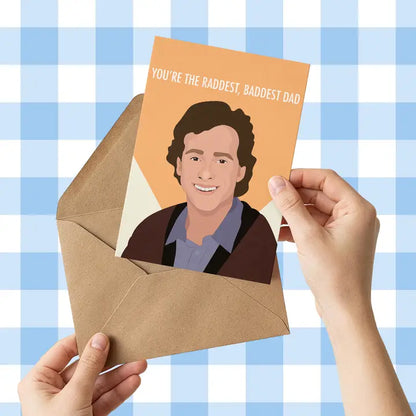 Raddest, Baddest Dad Card