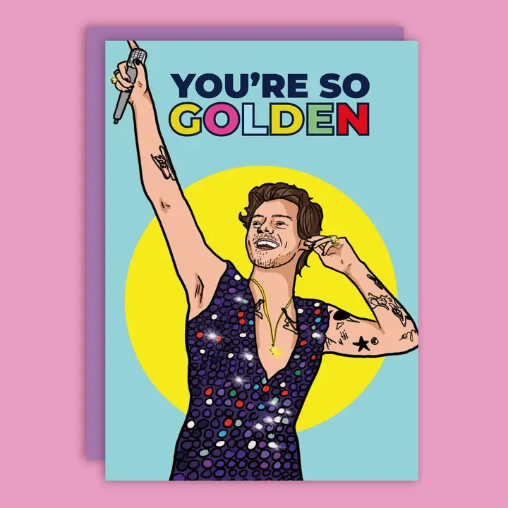 You're So Golden Birthday Greeting Card