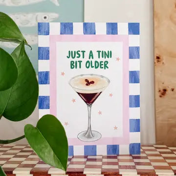 Tini Bit Older Espresso Martini Cocktail Birthday Card
