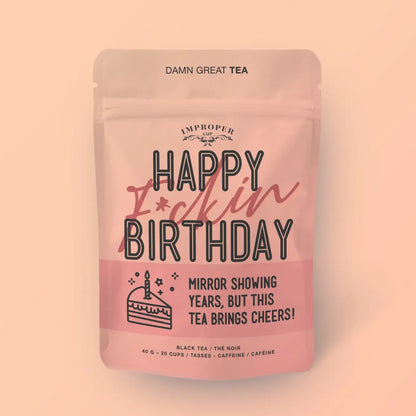 Happy F*Ckin' Birthday Loose Leaf Tea