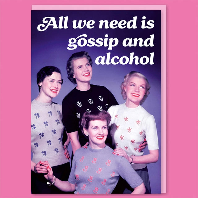 Gossip And Alcohol Greeting Card