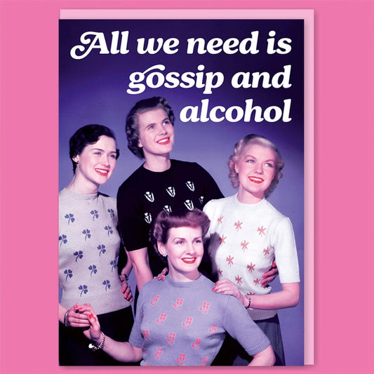 Gossip And Alcohol Greeting Card