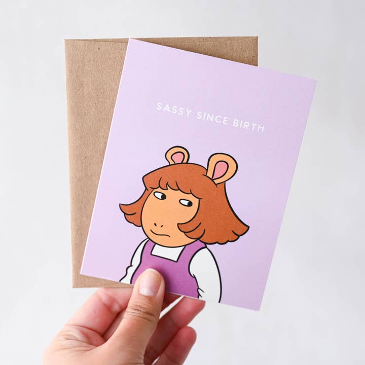 DW Sassy Since Birth Pop Culture Birthday Card